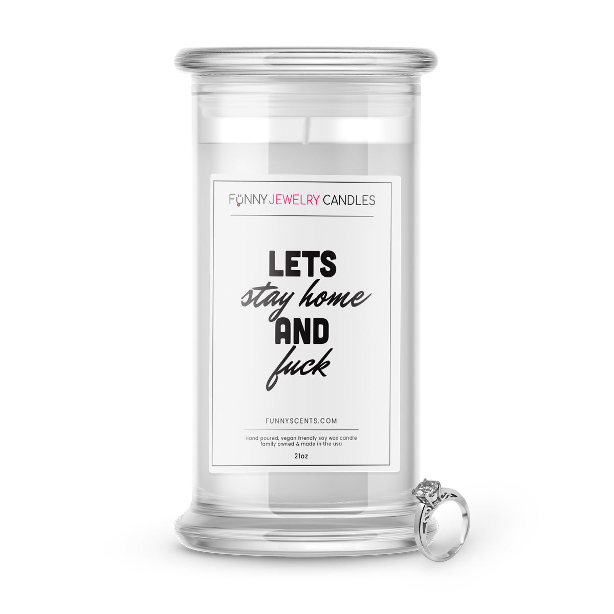 Lets stay Home and Fuck Jewelry Funny Candles