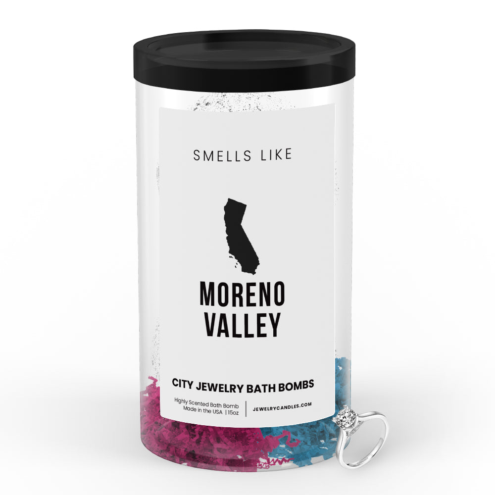 Smells Like Moreno Valley City Jewelry Bath Bombs