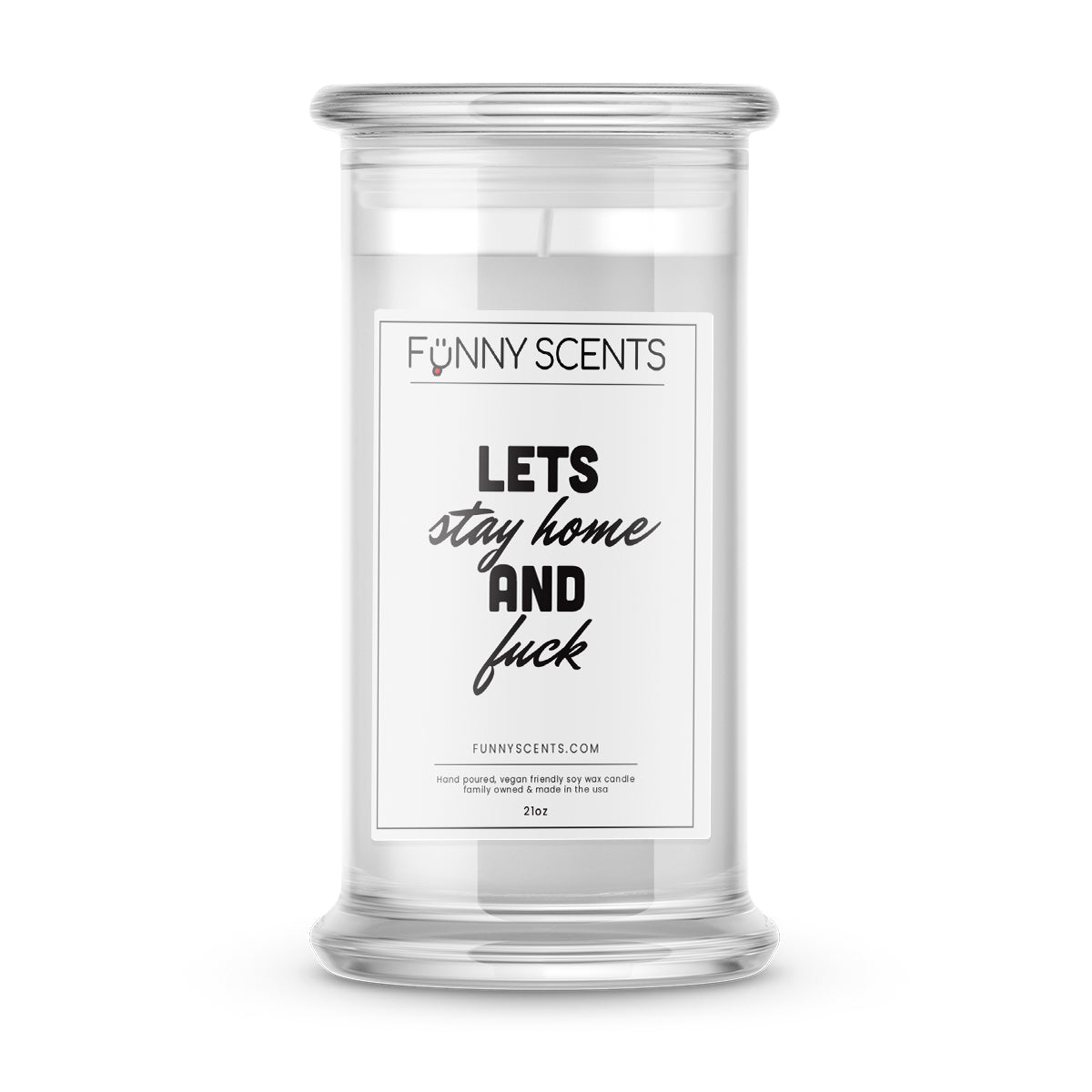 Lets stay Home and Fuck Funny Candles