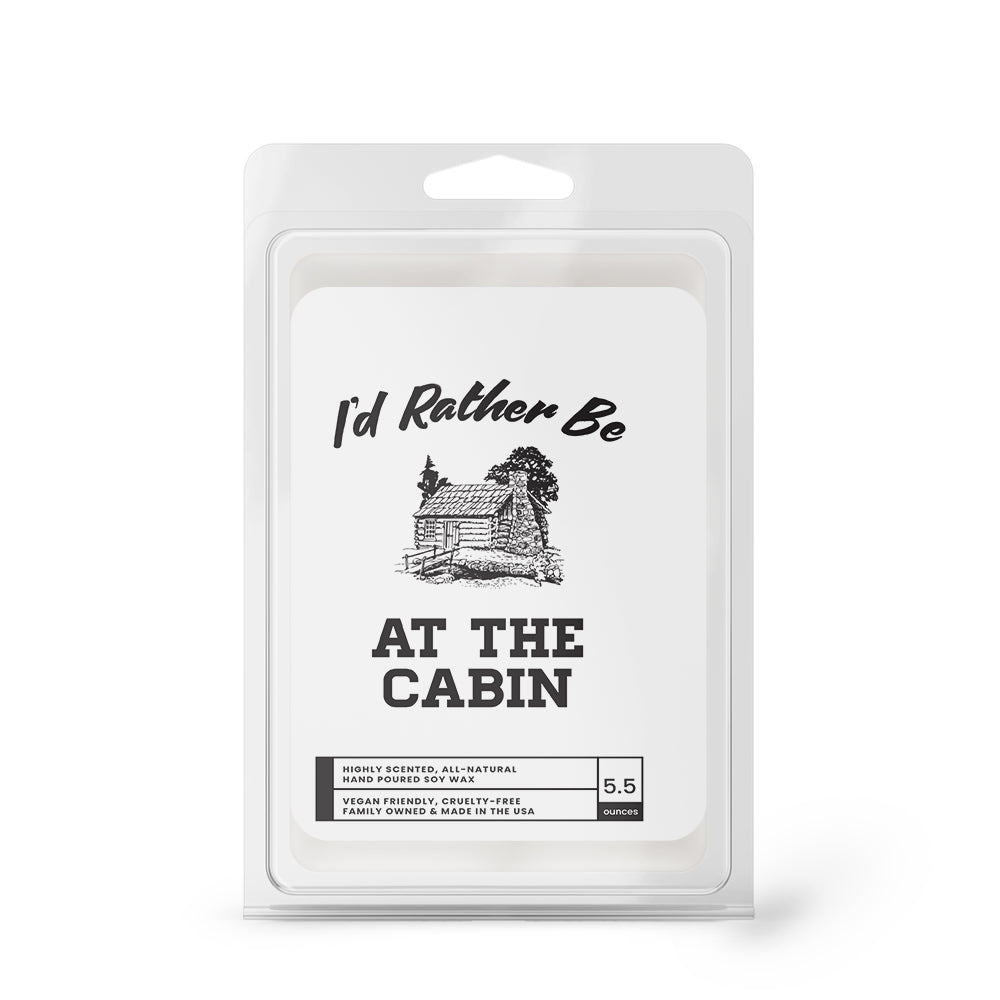 I'd rather be At The Cabin Wax Melts