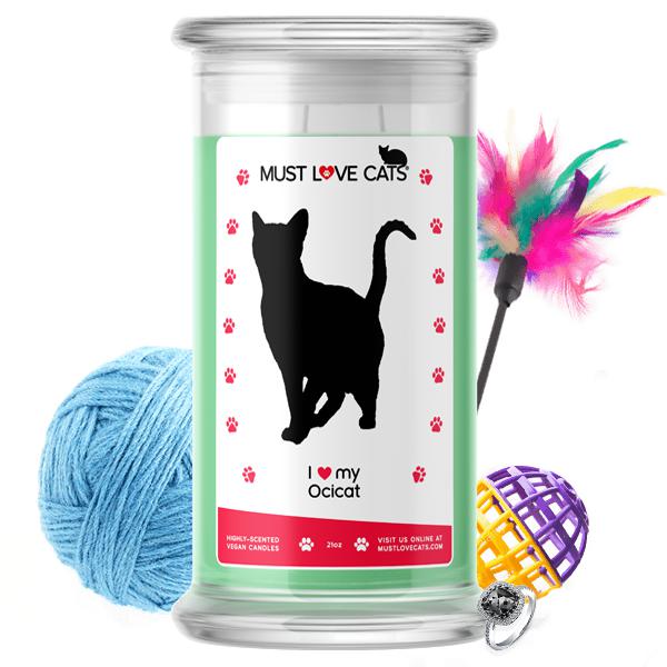 I Love My Ocicat | Must Love Cats® Candle-Must Love Cats® Candle-The Official Website of Jewelry Candles - Find Jewelry In Candles!