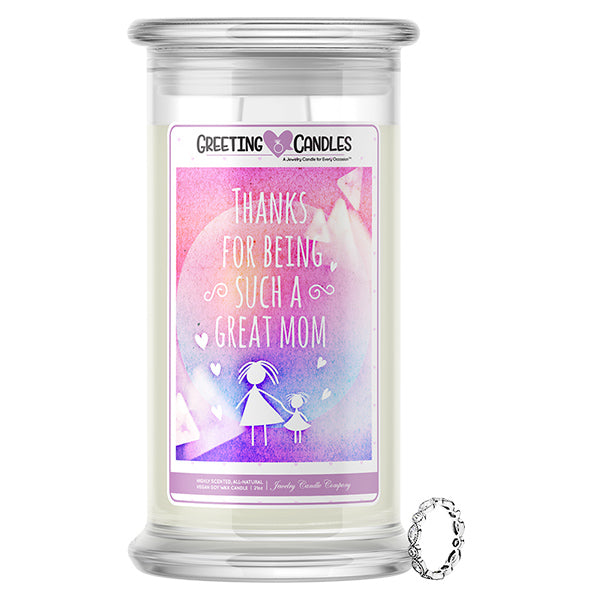 Thanks For Being Such A Great Mom Jewelry Greeting Candle