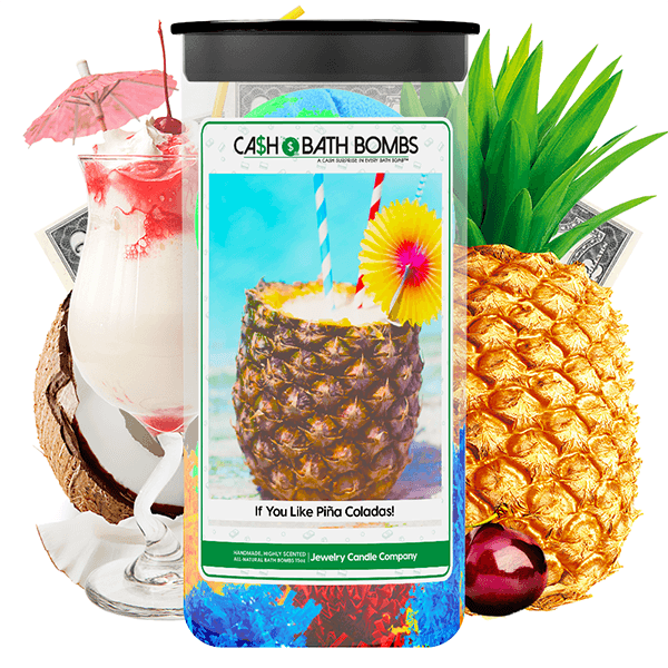 If You Like Piña Coladas! Cash Bath Bombs Twin Pack