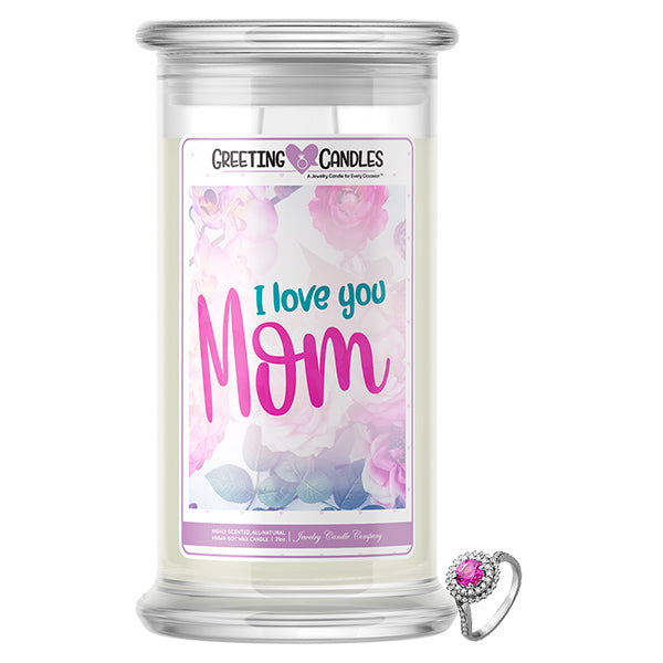 I Love You Mom Jewelry Greeting Candle