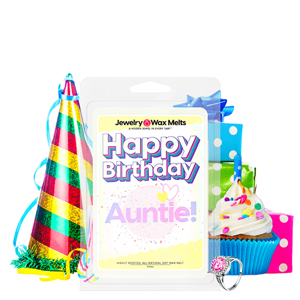 Happy Birthday Auntie! Happy Birthday Jewelry Wax Melt