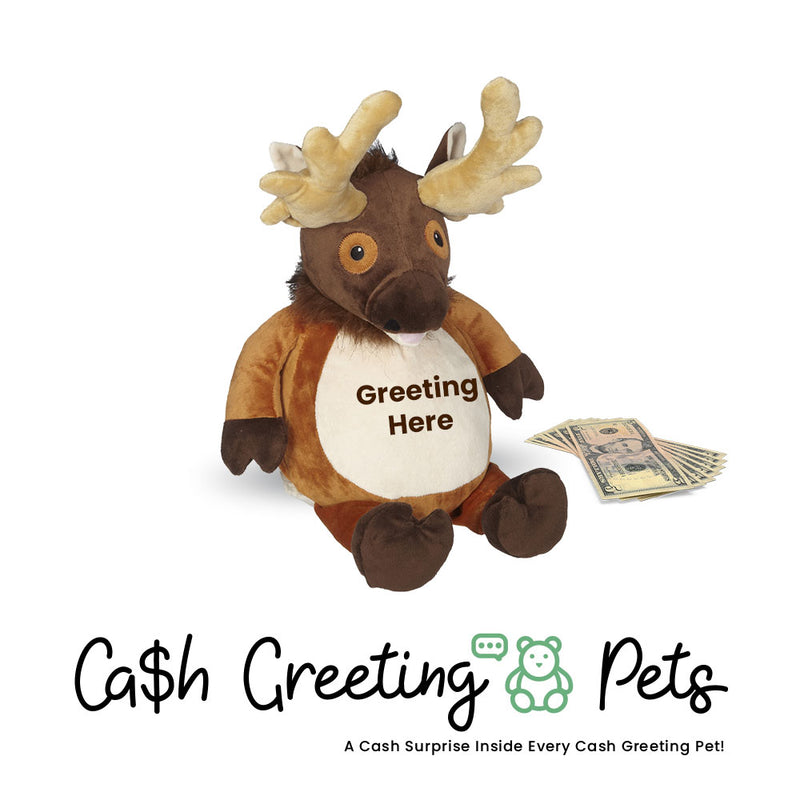 Moose-2 Cash Greeting Pet