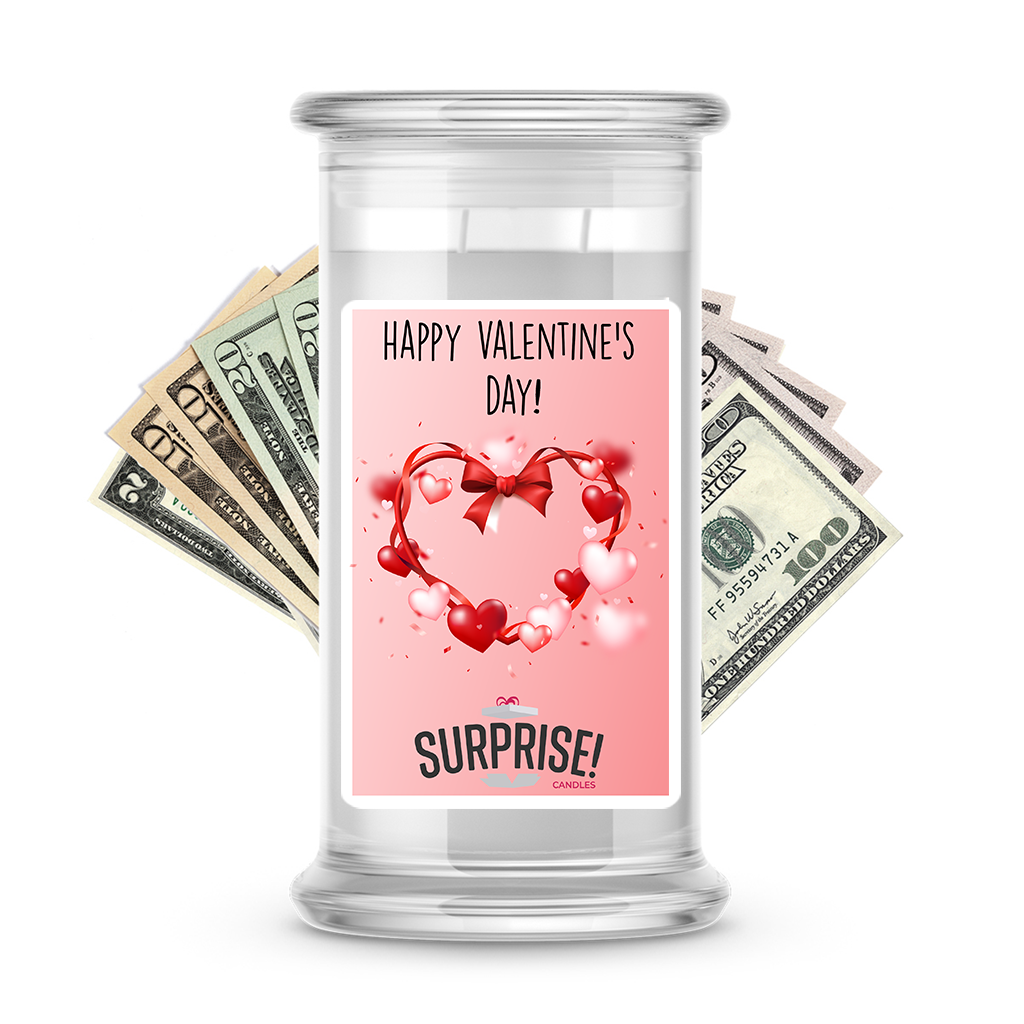 Happy Valentine's Day | Valentine's Day Surprise Cash Candles