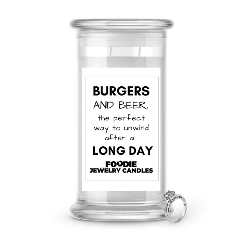 Burgers and Beer, the perfect way to unwind after a long days | Foodie Jewelry Candles