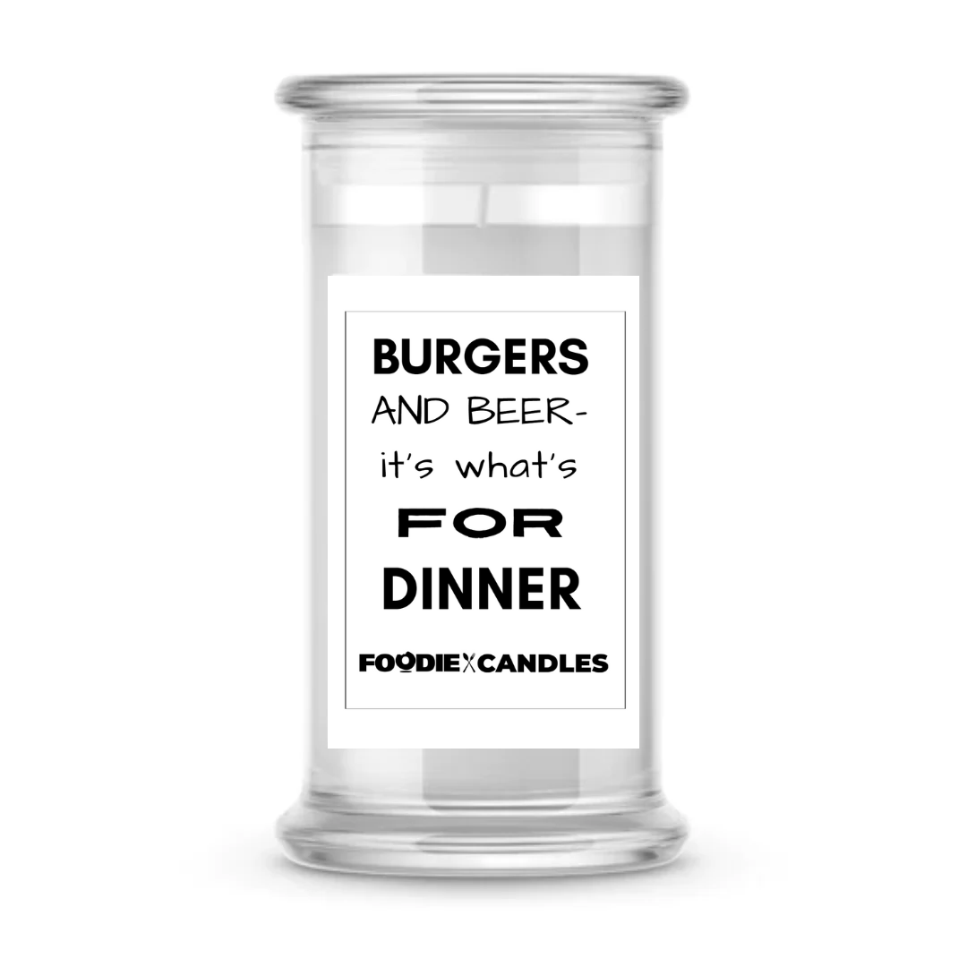 Burgers and Beer- It's What's for Dinner | Foodie Candles