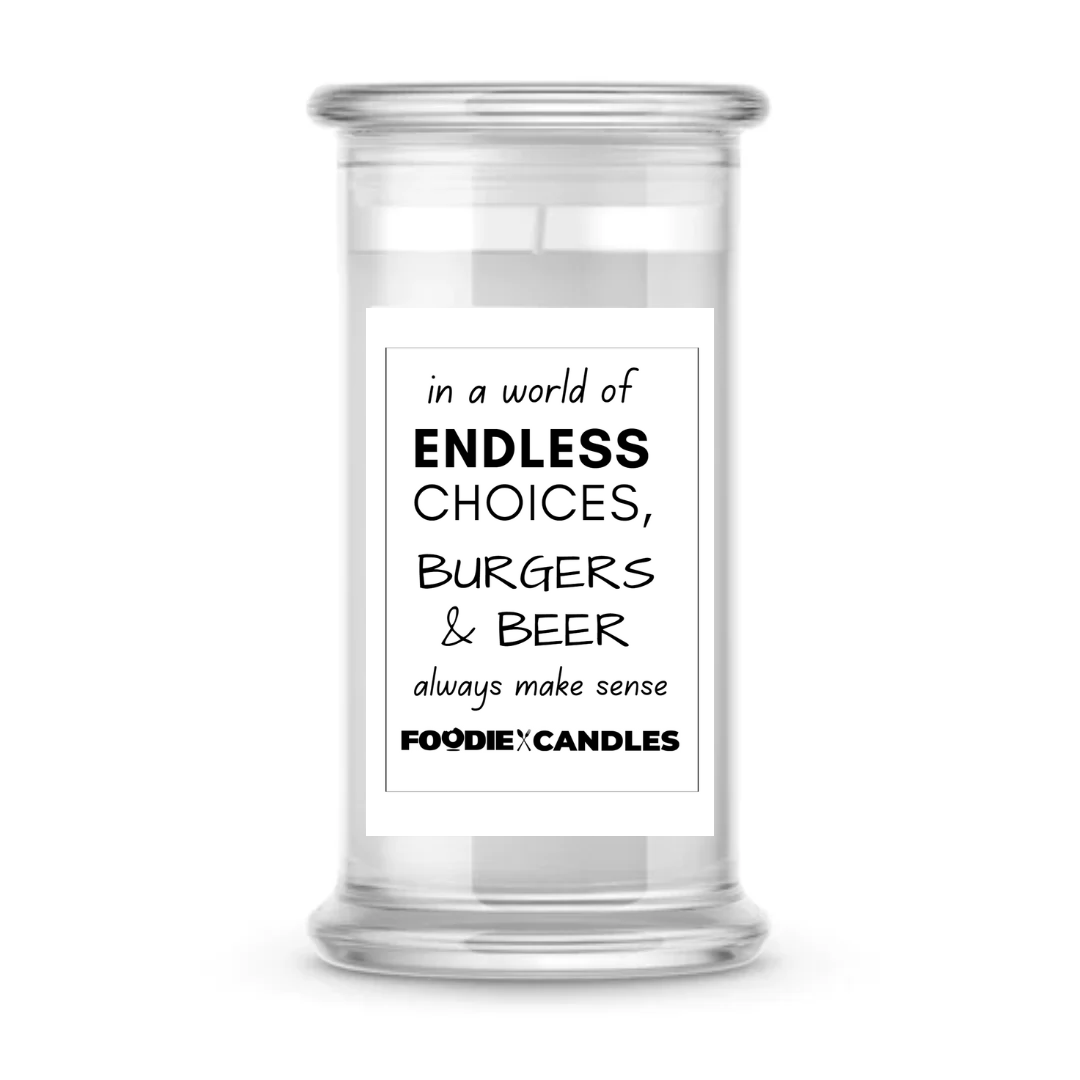 In a World of Endless Choices, Burgers & Beer always make sense | Foodie Candles