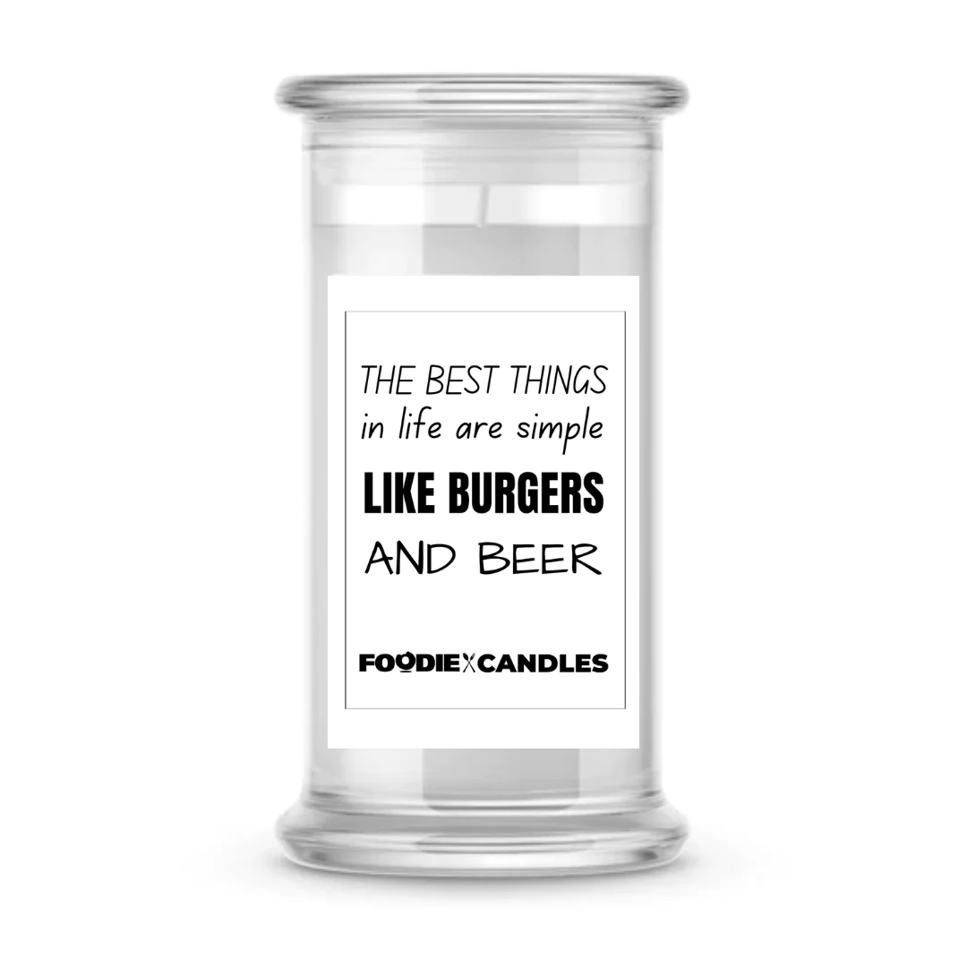 The Best Things in life are simple Like Burgers and Beer | Foodie Candles