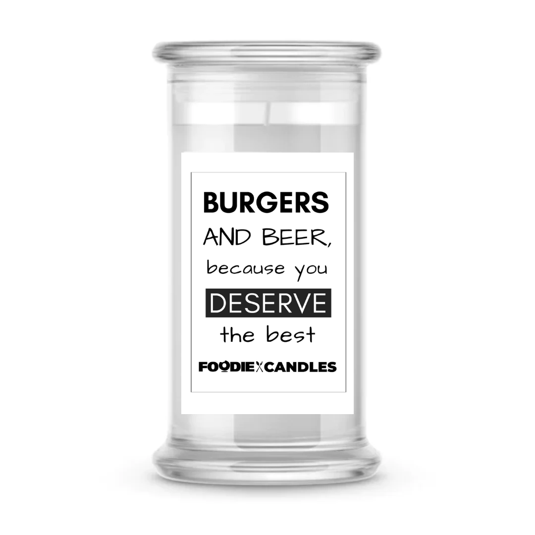 Burgers and Beer, because You Deserve the Best | Foodie Candles