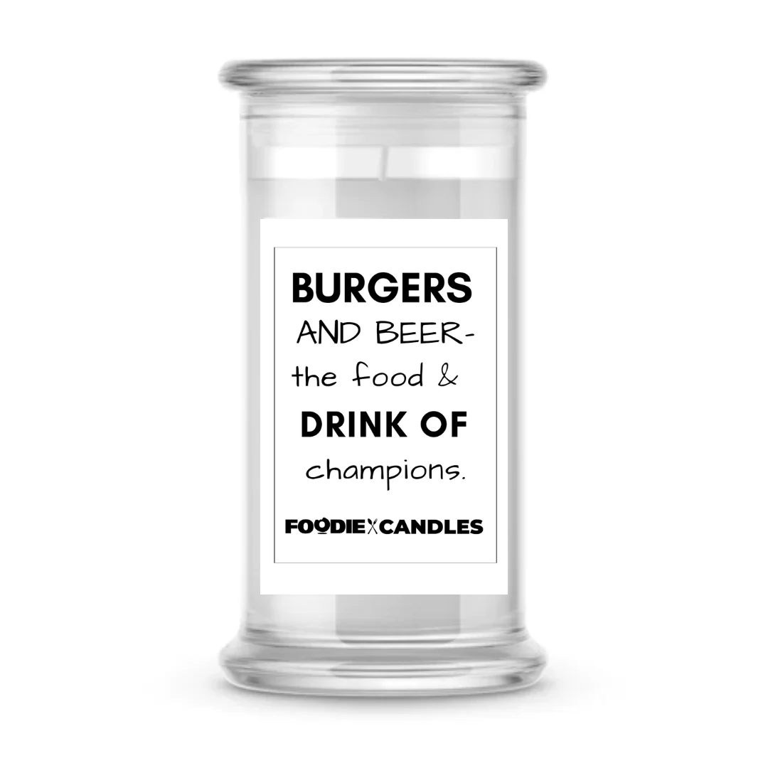 Burgers and Beer- the food & Drink of Campions | Foodie Candles