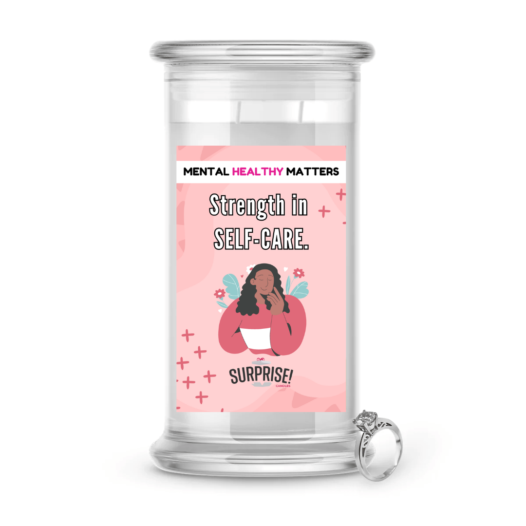 STRENGTH IN SELF-CARE | MENTAL HEALTH JEWELRY CANDLES