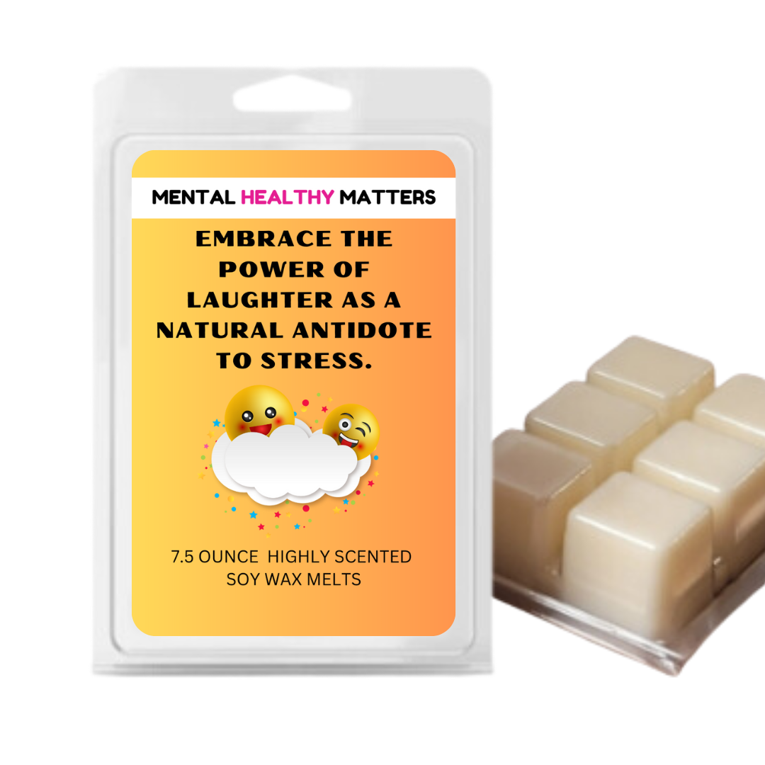 EMBRACE THE POWER OF LAUGHTER AS A NATURAL ANTIDOT  TO STRESS | MENTAL HEALTH WAX MELTS