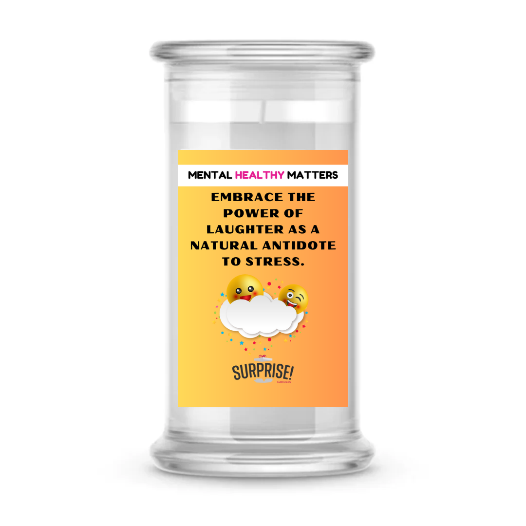 EMBRACE THE POWER OF LAUGHTER AS A NATURAL ANTIDOT  TO STRESS | MENTAL HEALTH CANDLES