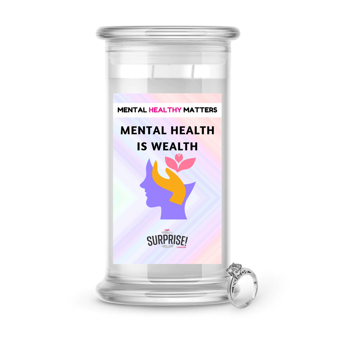 MENTAL HEALTH IS WEALTH | MENTAL HEALTH JEWELRY CANDLES