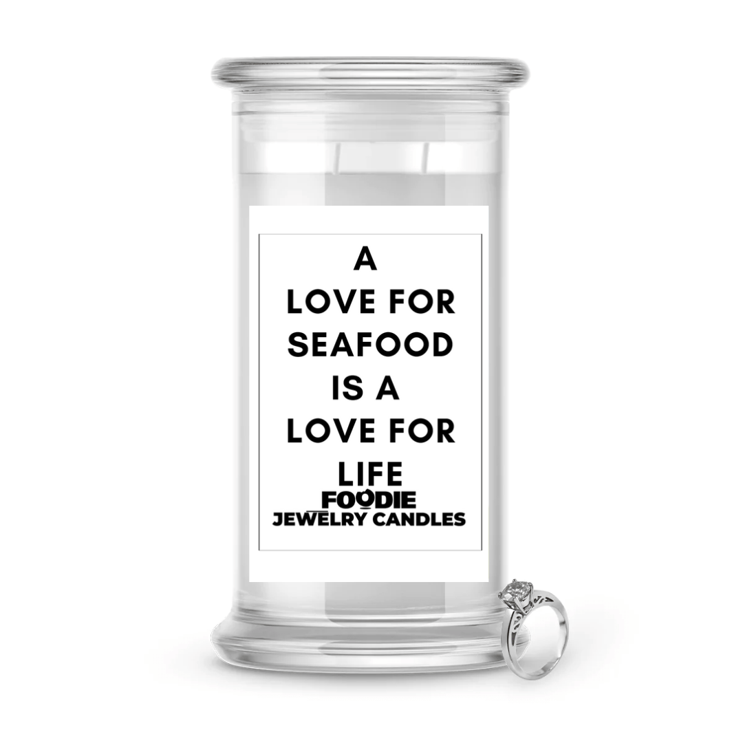 A Love for Seafood is a Love for life  | Foodie Jewelry Candles