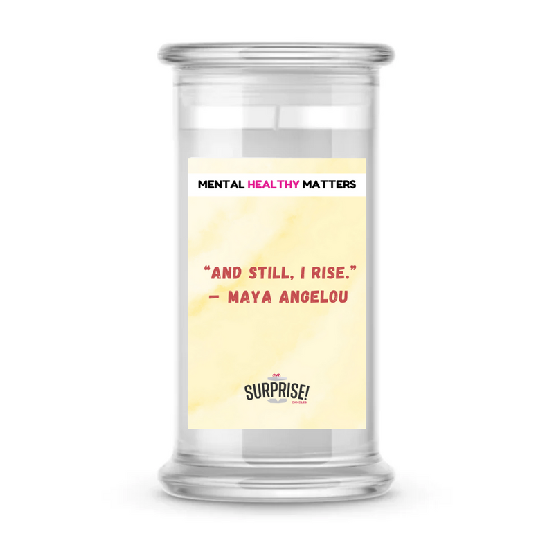 "AND STILL, I RISE" | MENTAL HEALTH CANDLES