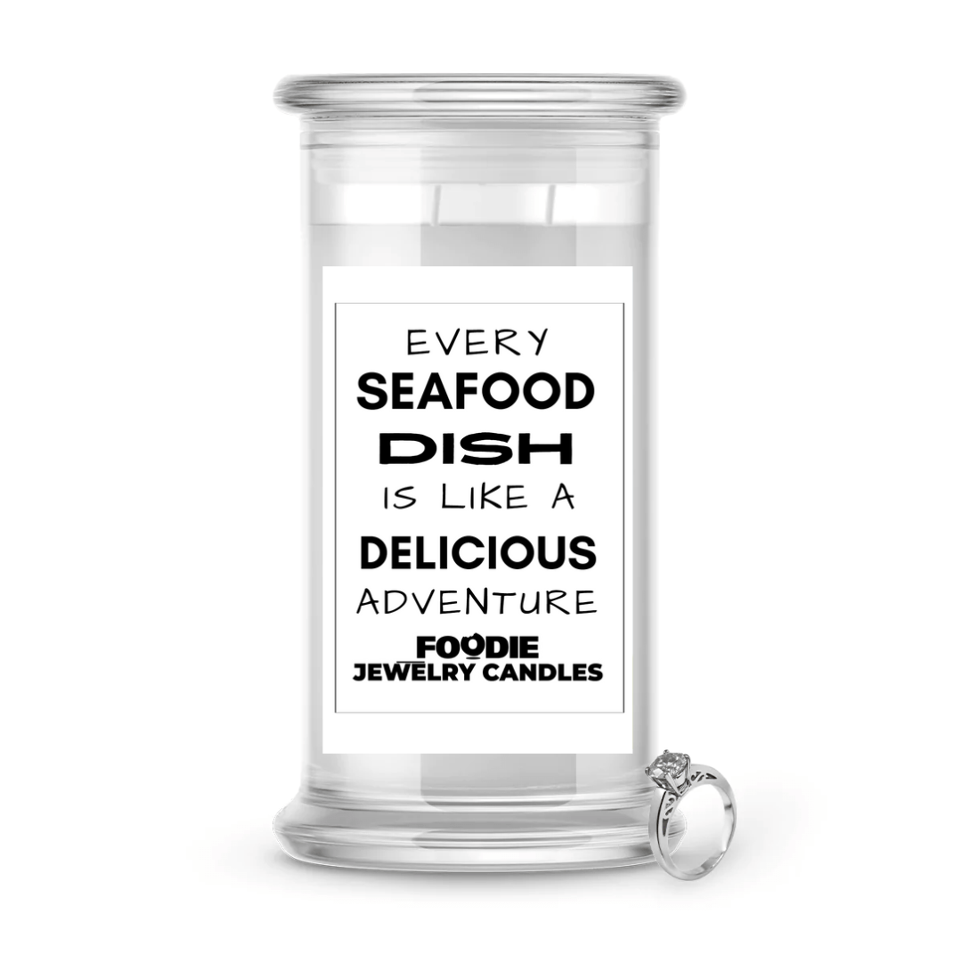Every Seafood Dish is like a delicious adventure  | Foodie Jewelry Candles