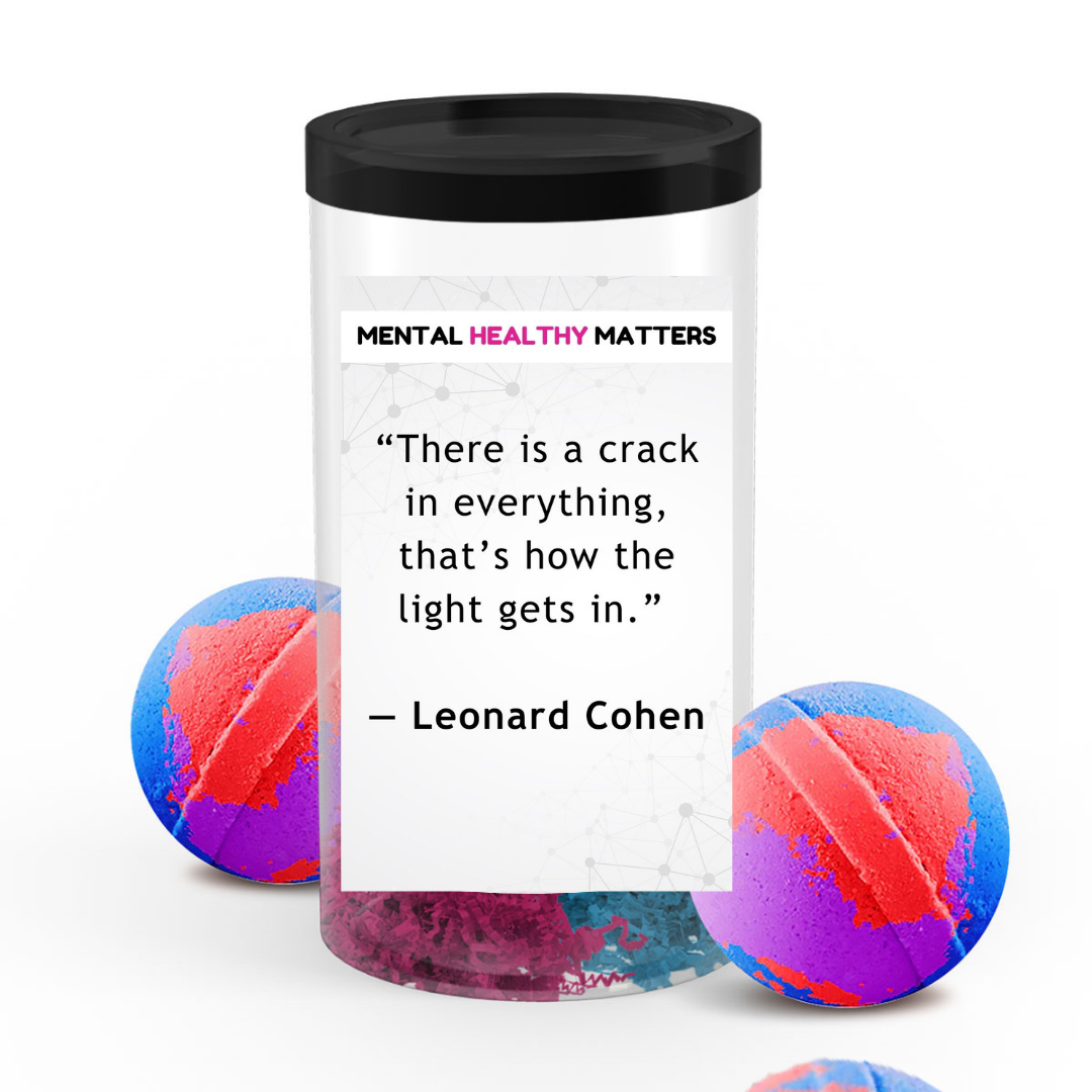 THERE IS CRACK IN EVERYTHING, THAT'S HOW THE LIGHT GETS IN | MENTAL HEALTH  BATH BOMBS