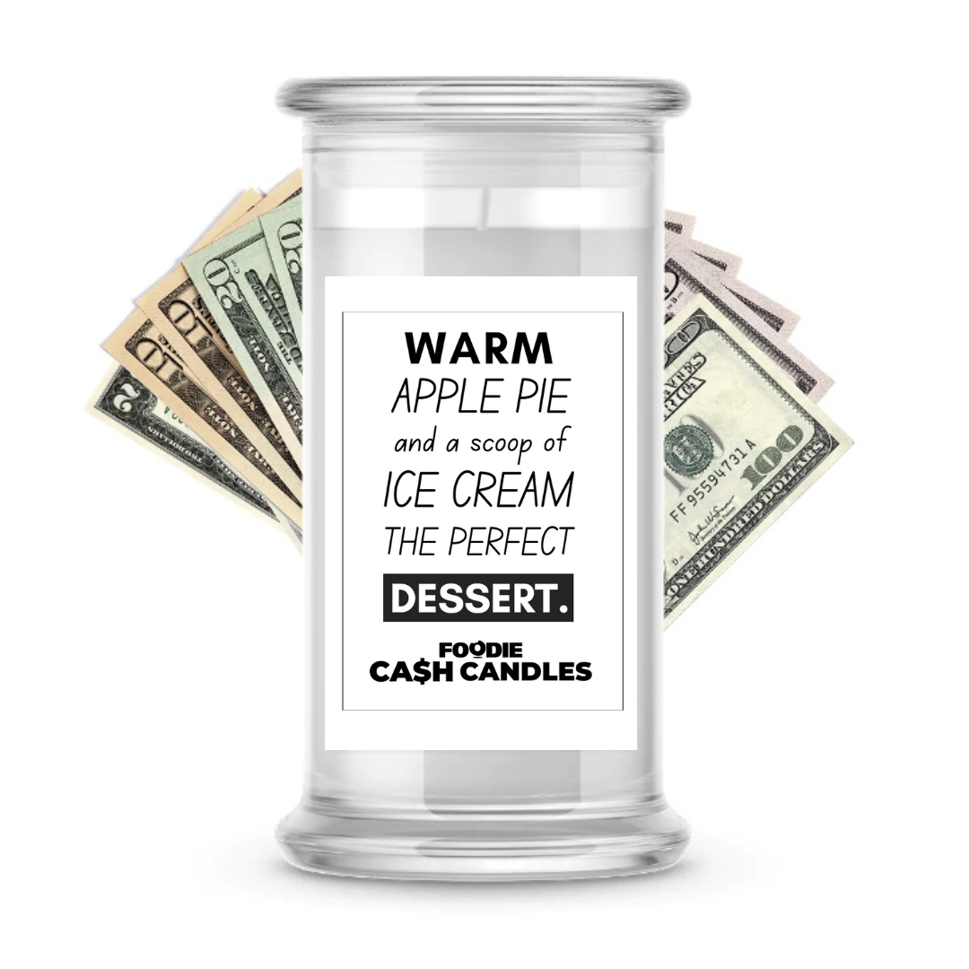 Warm apple pie and a scoop of ice cream the perfect dessert | Foodie Cash Candles