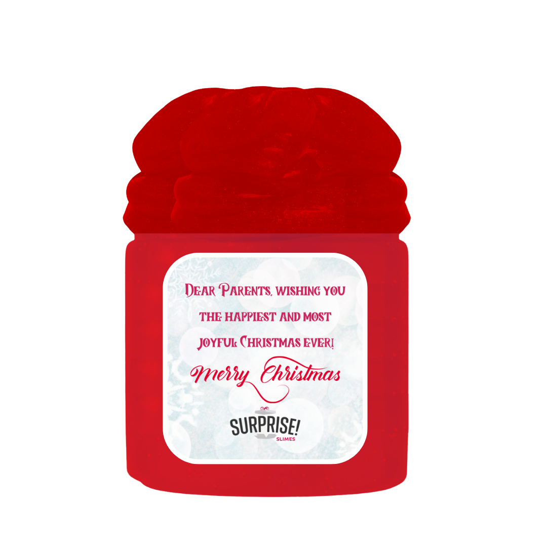 DEAR PARENTS, WISHING YOU THE HAPPIEST AND MOST JOYFUL CHRISTMAS EVER! MERRY CHRISTMAS SLIME