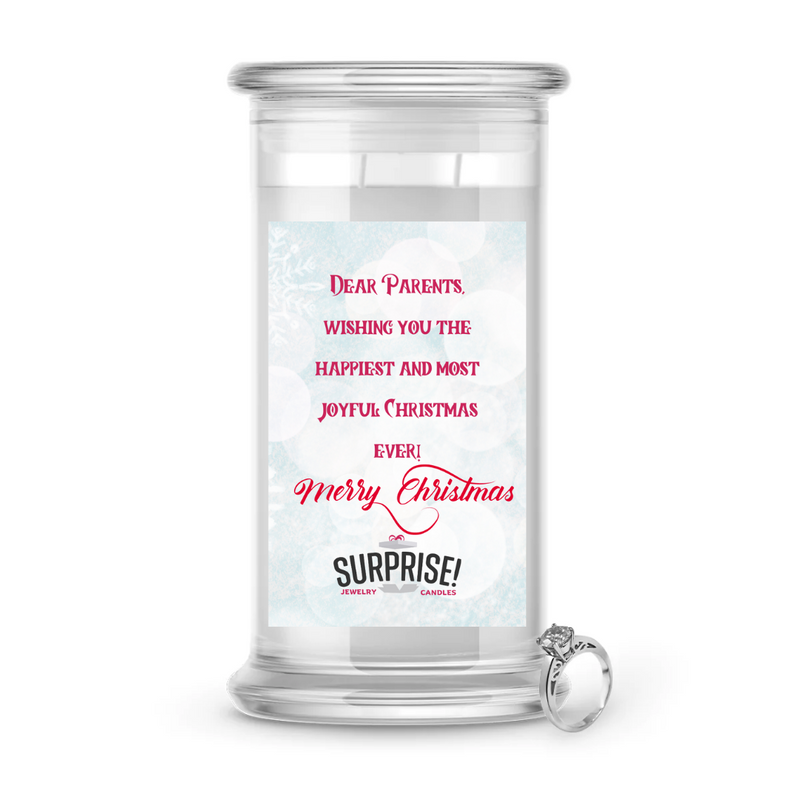 DEAR PARENTS, WISHING YOU THE HAPPIEST AND MOST JOYFUL CHRISTMAS EVER! MERRY CHRISTMAS JEWELRY CANDLE