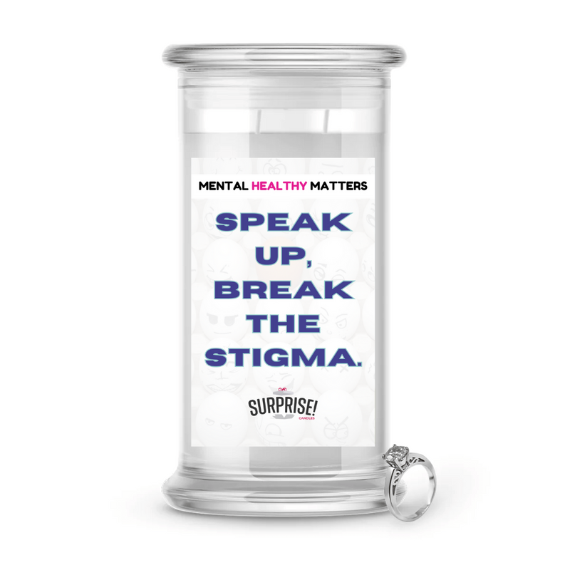 SPEAK UP, BREAK THE STIGMA | MENTAL HEALTH JEWELRY CANDLES