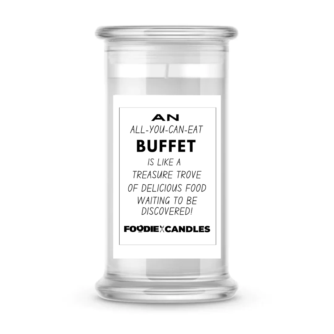 An all-you-can-eat buffet is like a treasure trove of delicious food waiting to be discovered | Foodie Candles