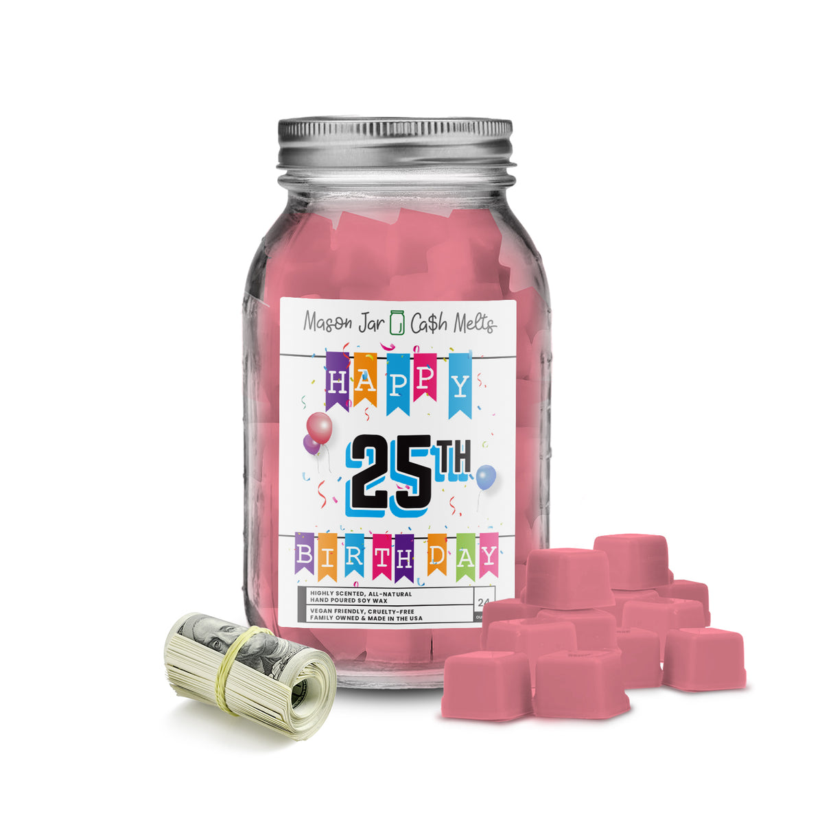 Happy 25th Birthday Mason Jar Cash Melts