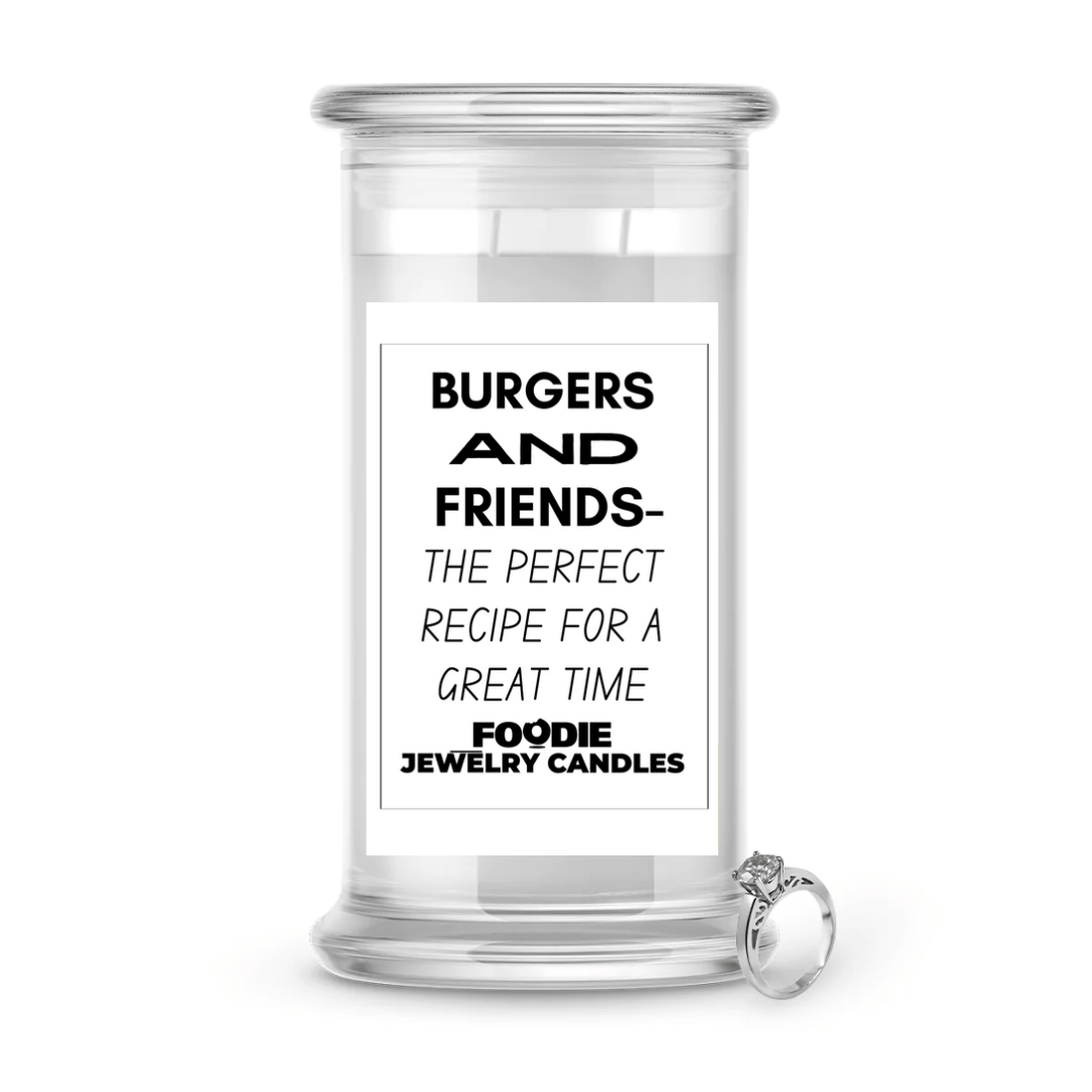 Burgers and friends - the perfect recipe for a great time | Foodie Jewelry Candles