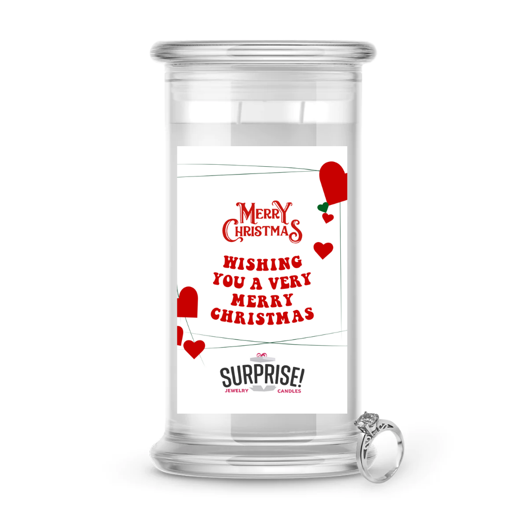 WISHING YOU A VERY MERRY CHRISTMAS MERRY CHRISTMAS JEWELRY CANDLE