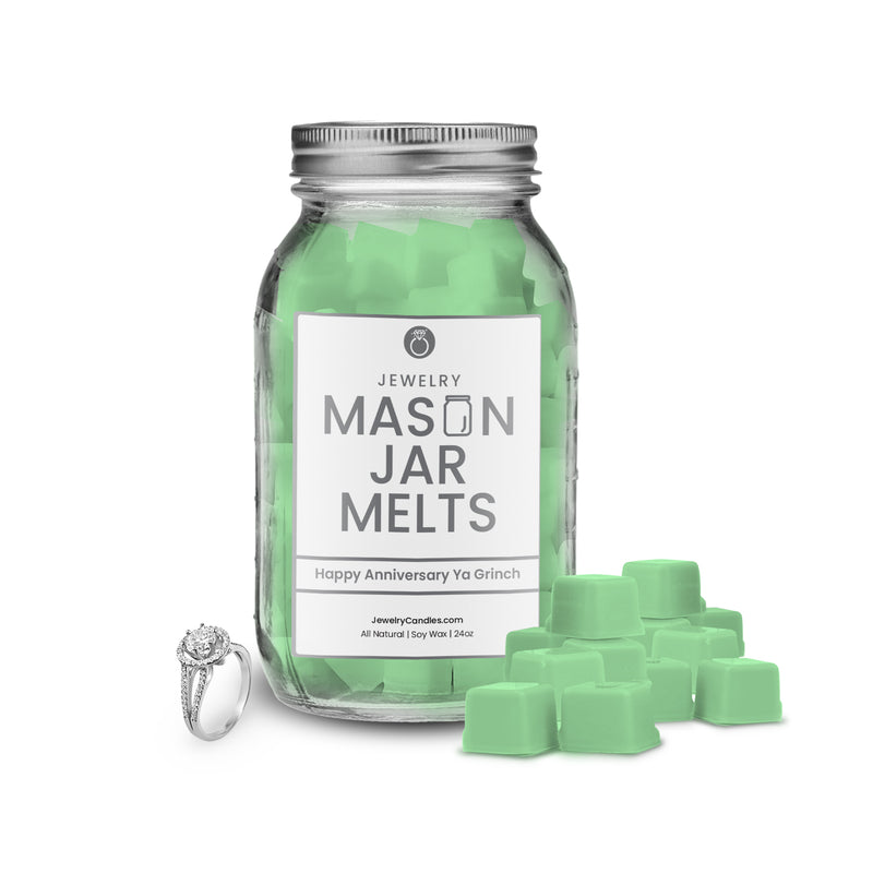 Happy Anniversary ya grinch | Mason Jar Jewelry Wax Melts