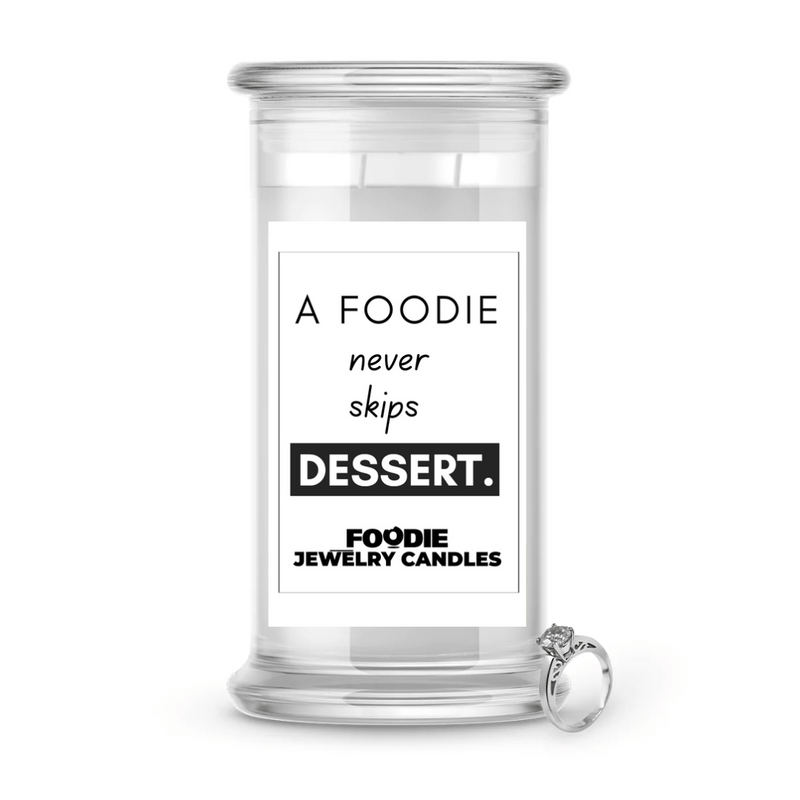 A Foodie never skips dessert | Foodie Jewelry Candles