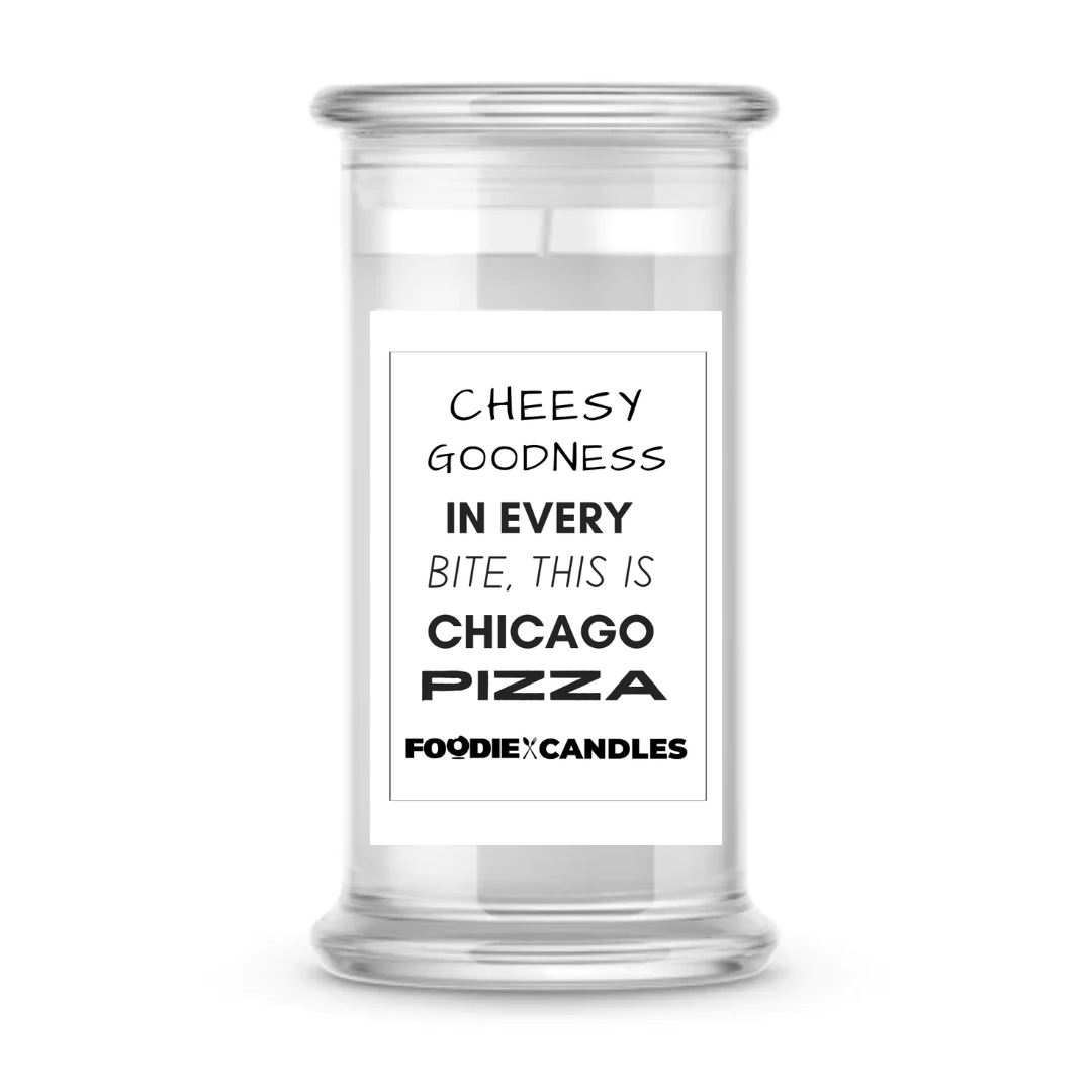 Cheesy goodness in every bite, this is chicago pizza | Foodie Candles