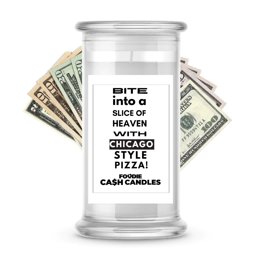 Bite into a slice of heaven with chicago style pizza | Foodie Cash Candles