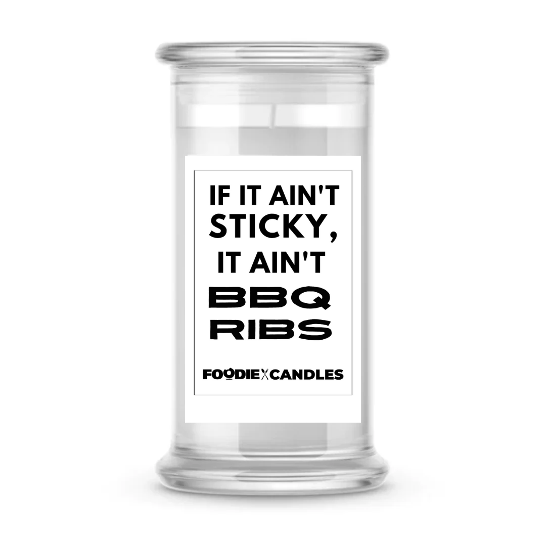 If it ain't sticky, it ain't BBQ ribs | Foodie Candles