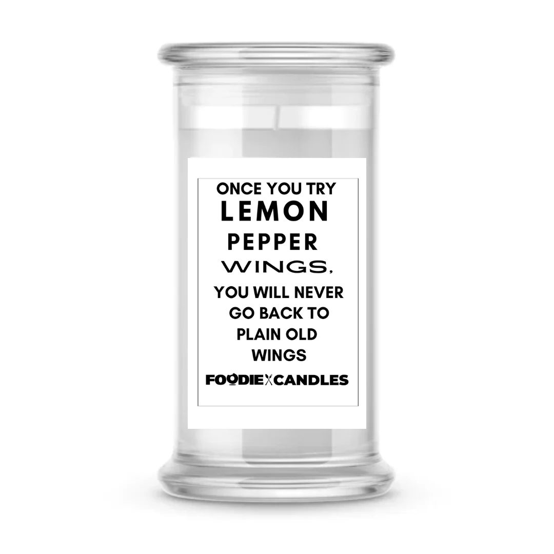 Once you try lemon pepper wings, you will never go back to plain old wings | Foodie Candles
