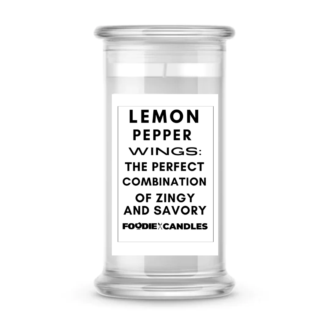 Lemon pepper wings : The perfect combination of zingy and savory | Foodie Candles