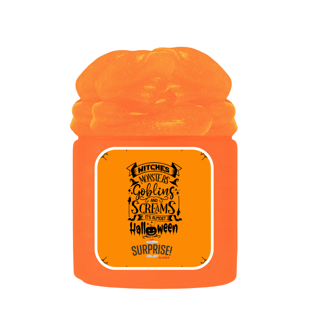 WITCHES MONSTERS GOBLINS AND SCREAMS IT'S ALMOST HALLOWEEN HALLOWEEN SLIME