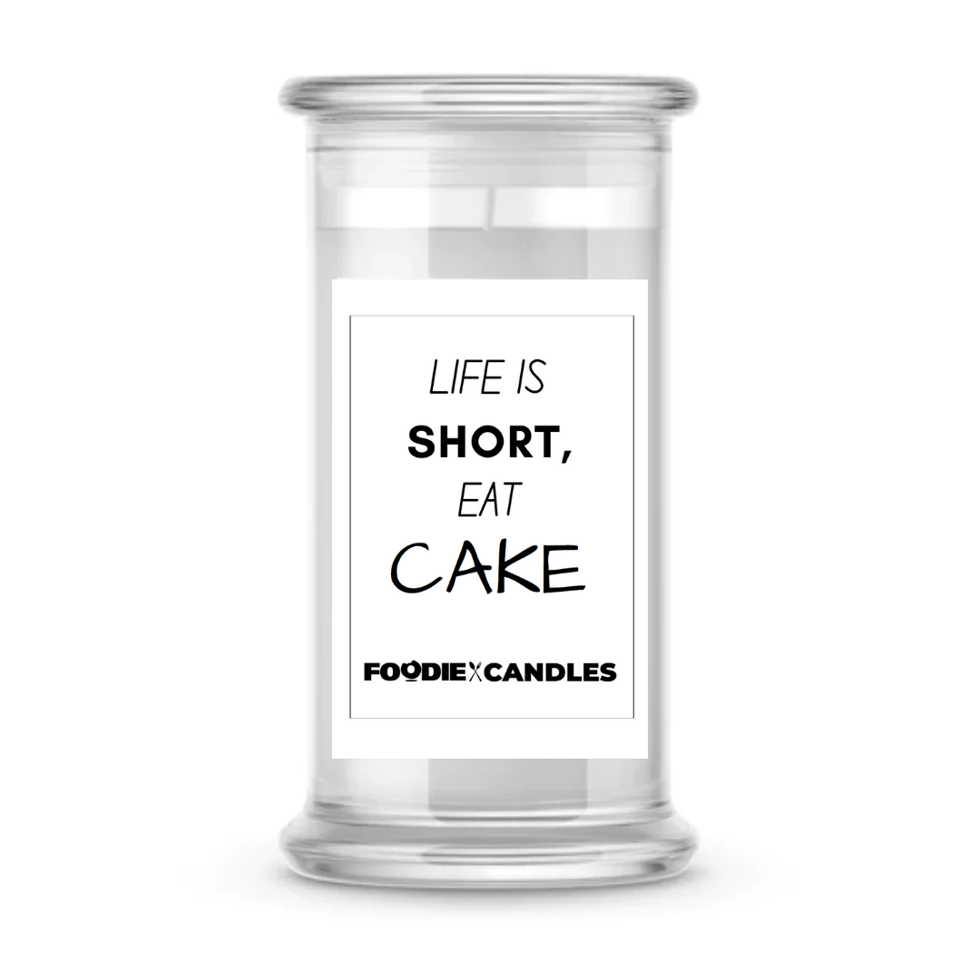 Life is short, eat cake | Foodie Candles