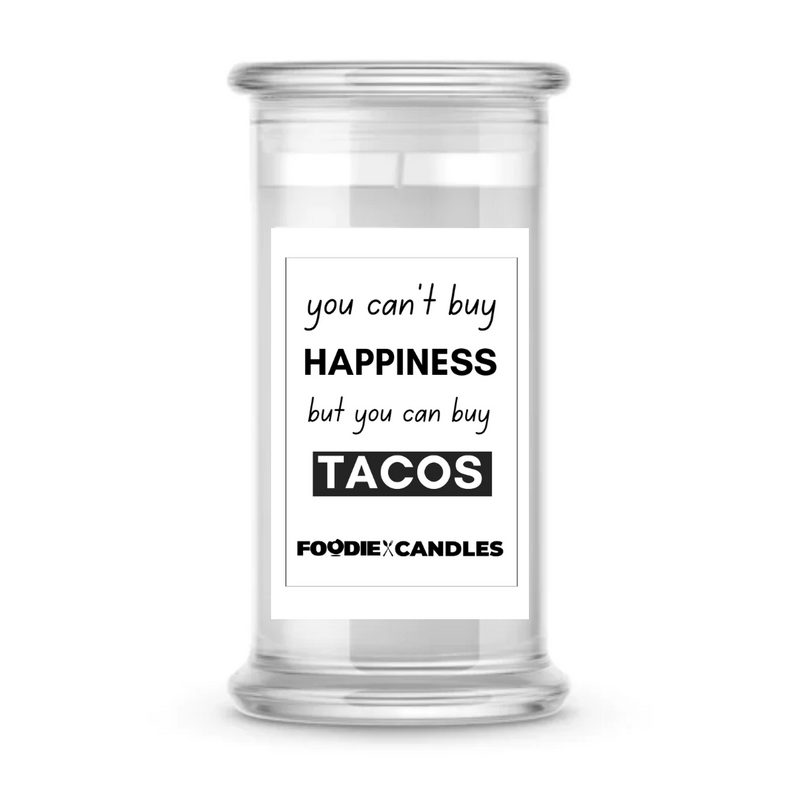 You can't Buy a Happiness But You can buy Tacos | Foodie Candles