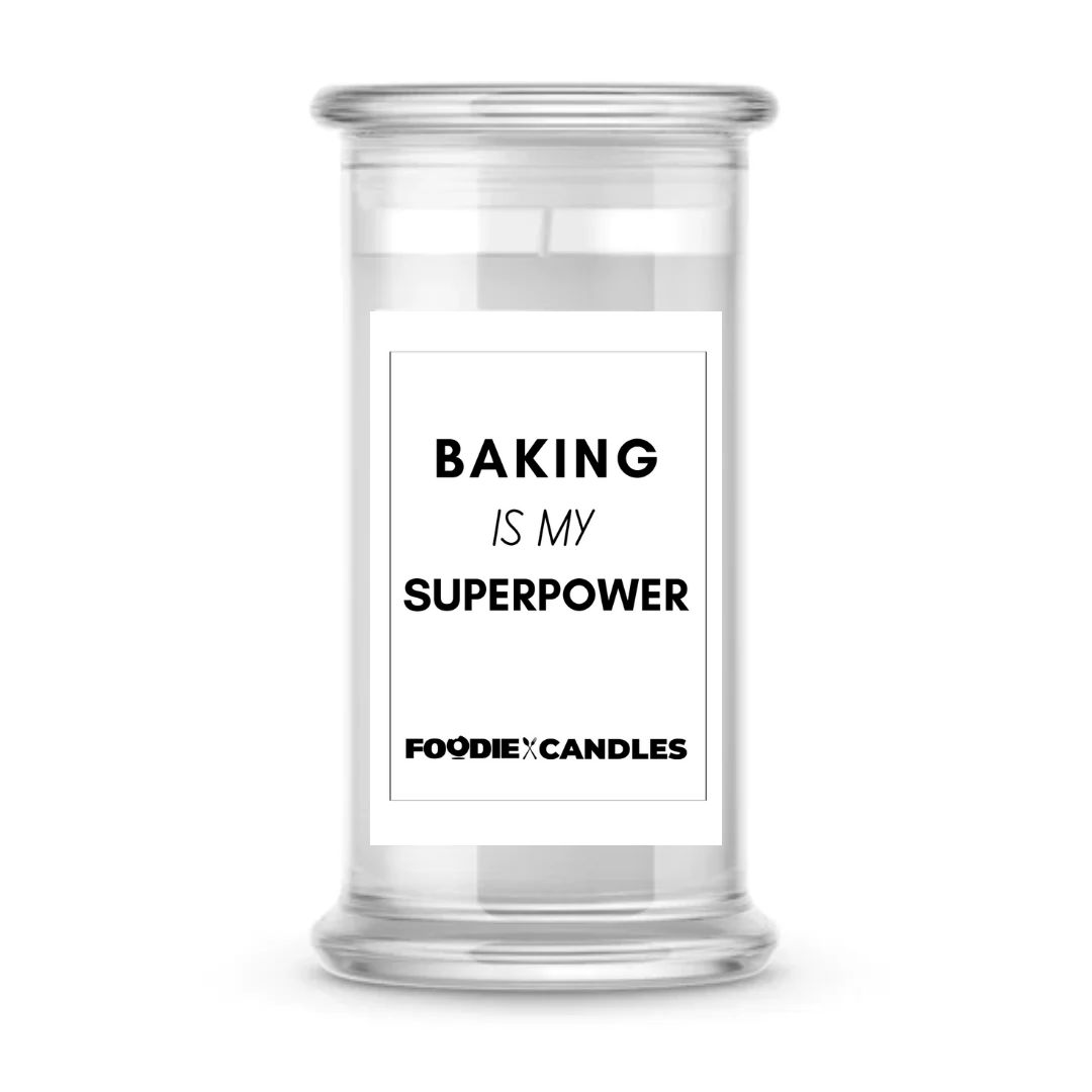 Baking is my superpower | Foodie Candles