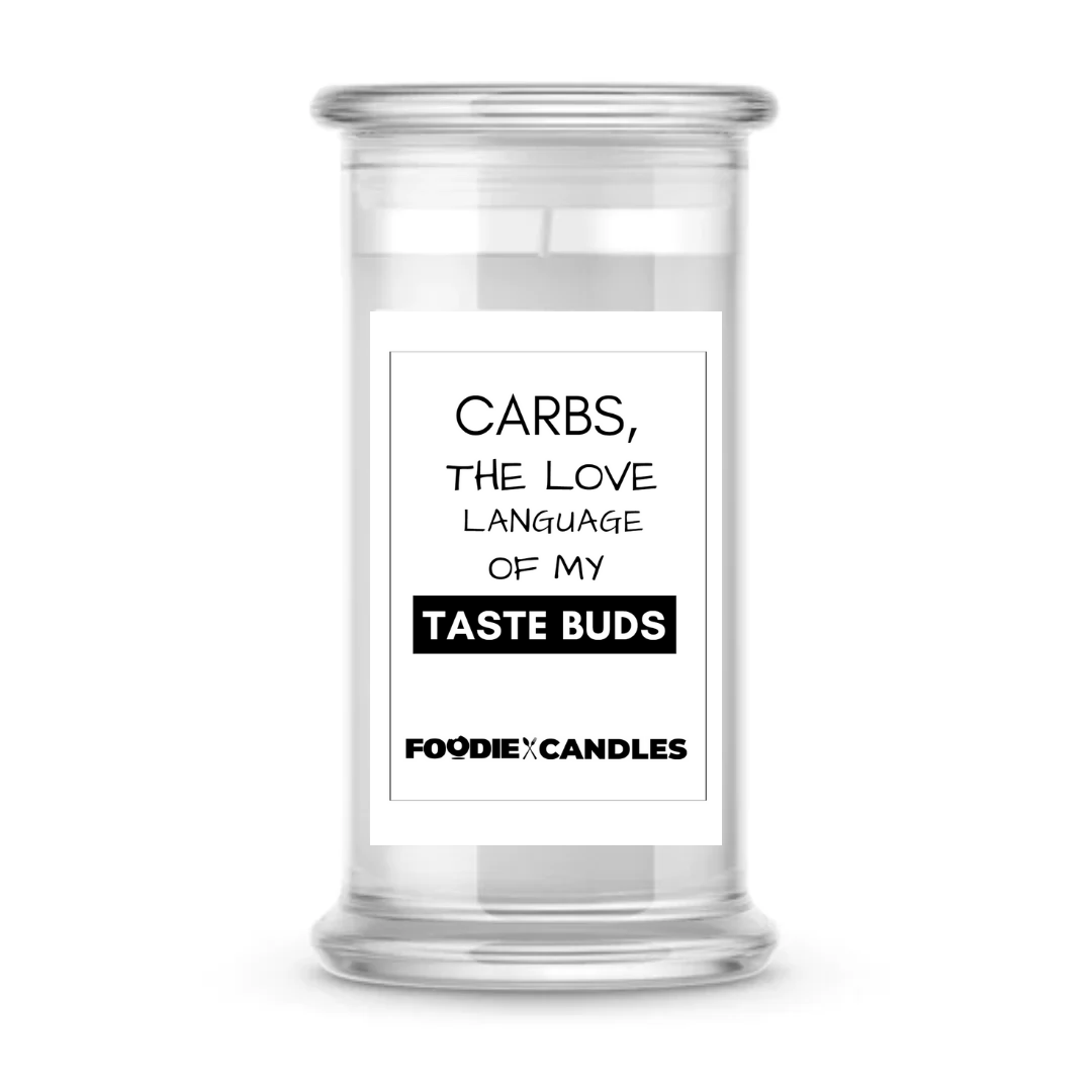 Carbs, the love language of my taste buds | Foodie Candles