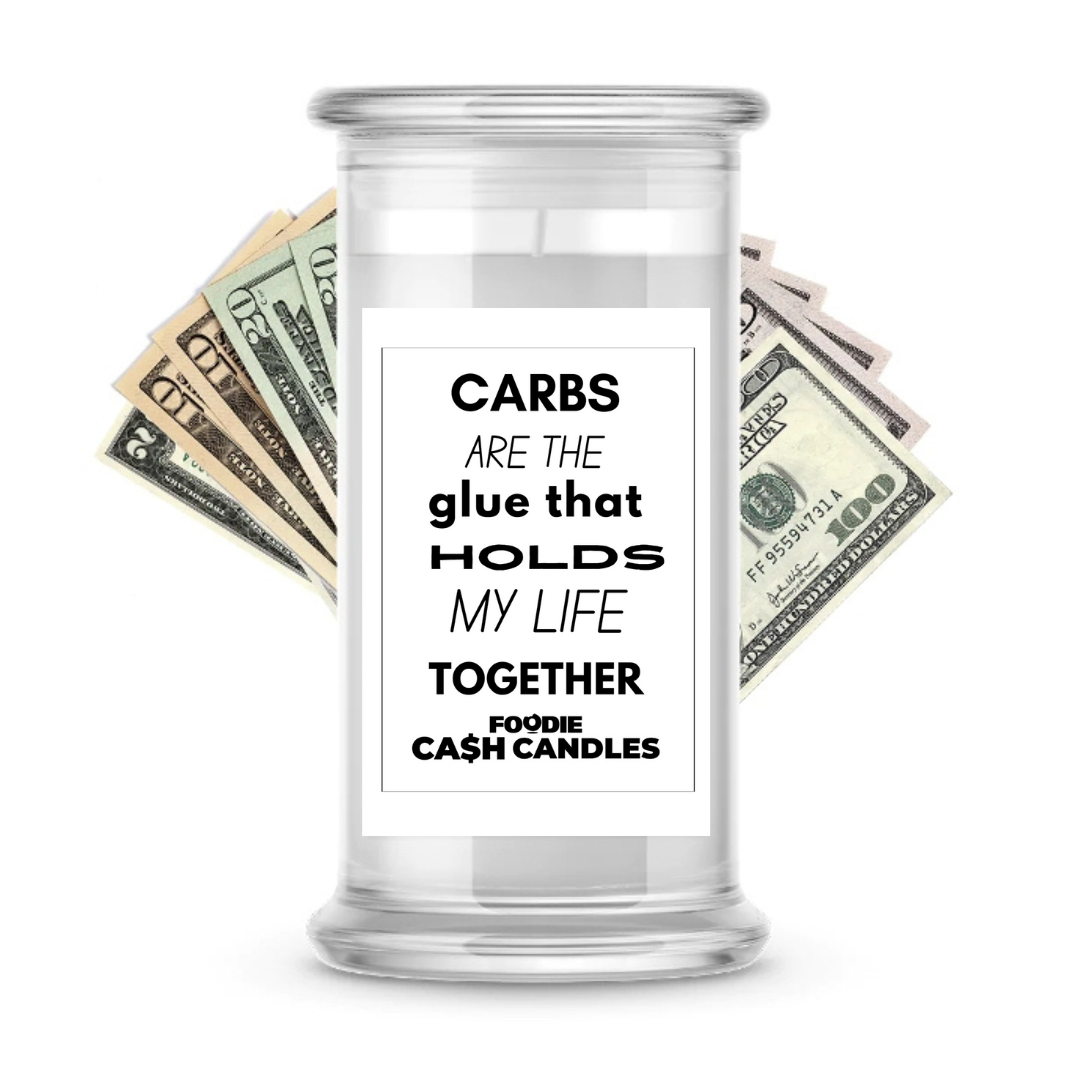 Carbs are the glue that holds my life together | Foodie Cash Candles