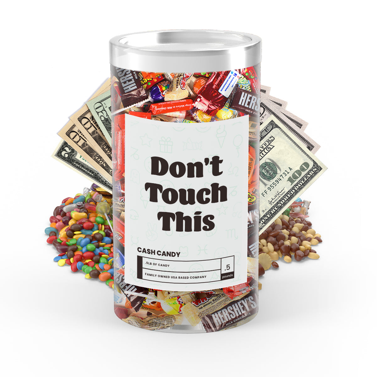 Don't Touch This Cash Candy