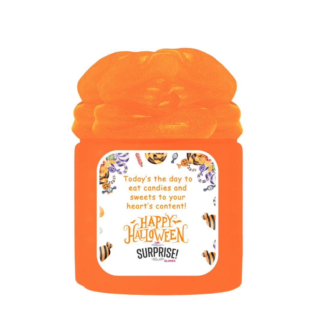 TODAY'S THE DAY TO EAT CANDIES AND SWEETS TO YOUR HEART'S CONTENT! HAPPY HALLOWEEN HALLOWEEN SLIME