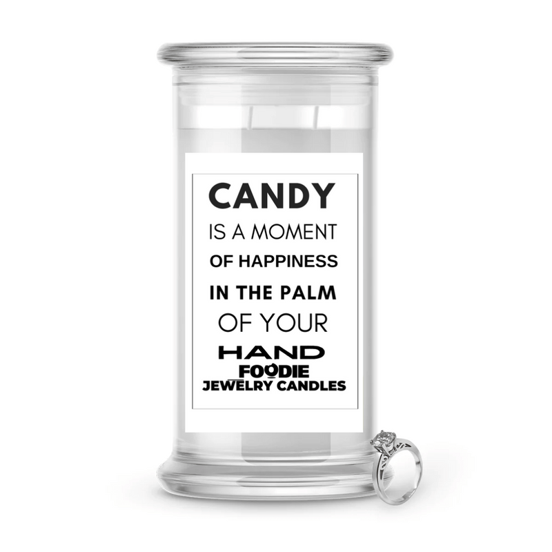 Candy is a moment of happiness in the palm of your hand | Foodie Jewelry Candles