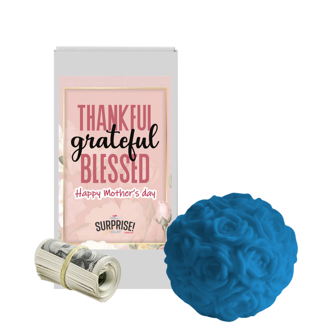 Thankful Grateful Blessed happy Mother's Day | Rose Ball Cash Wax Melts